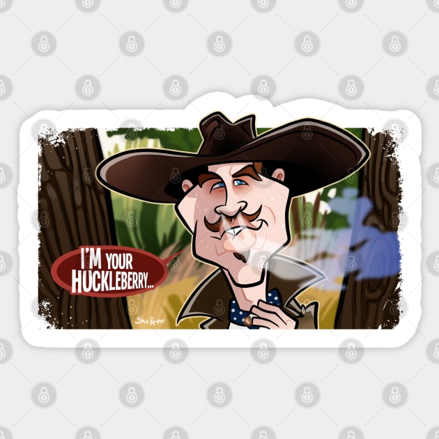 I'm Your Huckleberry Sticker by binarygod